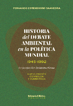 Historia del debate ambiental en la política mundial, 1945-1992